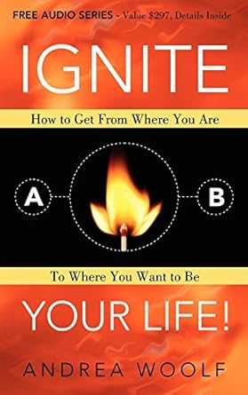 Ignite Your Life Book